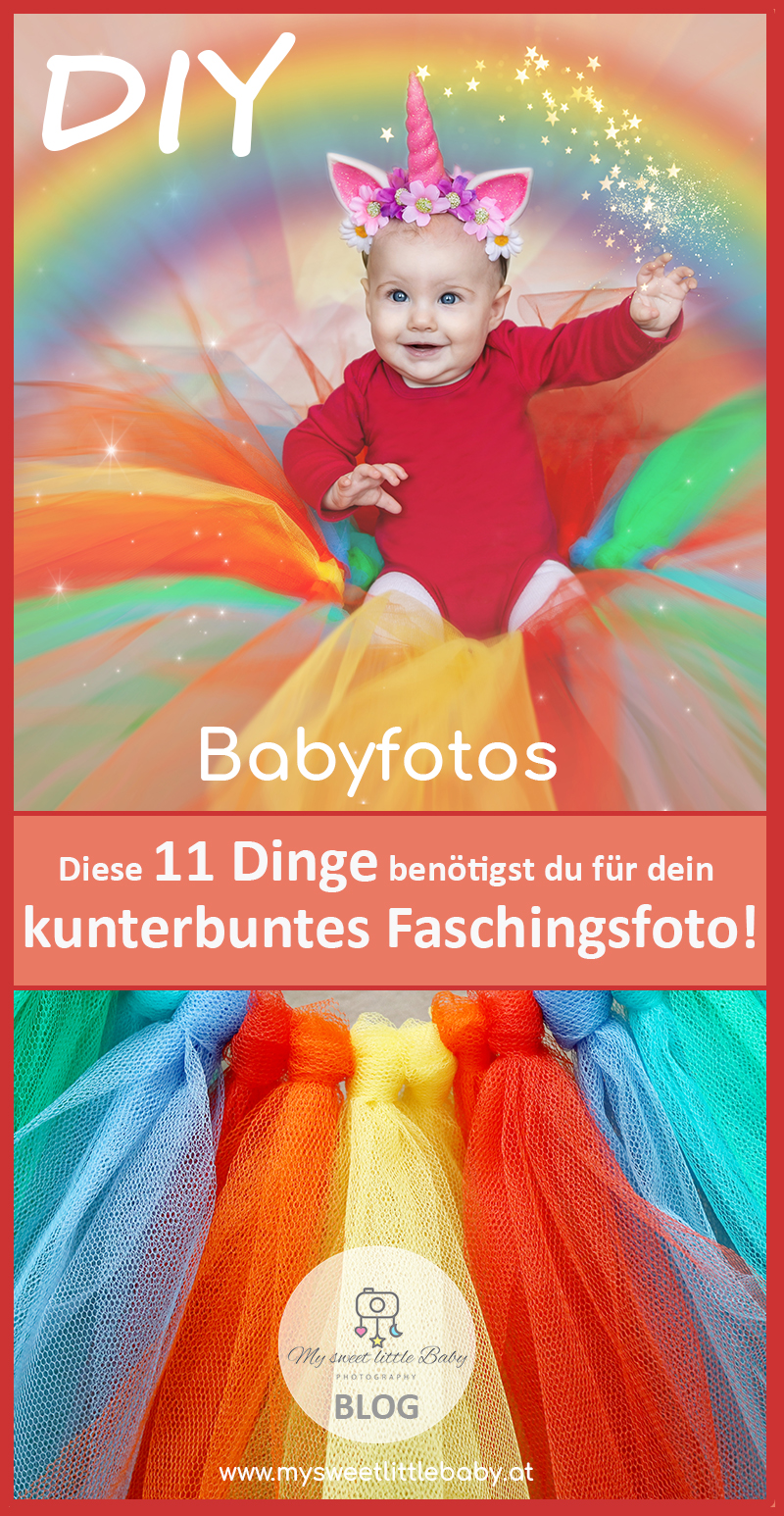 Babyfotos! Kunterbunte Faschingsfotos mit deinem Baby-Diese 11 Dinge benötigst du für dein kunterbuntes Faschingsfotoshooting | Vorbereitung | Fotoshooting | Bildbearbeitung